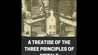 The Alchemical Trinity: Unlocking Sulphur, Mercury, and Salt in the Transformation of Metals