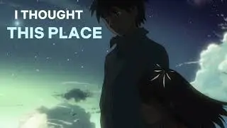 5CM PER SECOND AMV WITH SOUND I THOUGTH I SAW YOU FACE TODAY