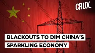 China Blackout | The Perfect Storm That Led To China's Biggest Power Crisis In Decades