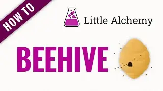 How to make a BEEHIVE in Little Alchemy