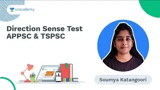 Direction Sense Test | APPSC & TSPSC | Soumya Katangoori | Unacademy APPSC & TSPSC