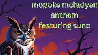 Mopoke mcfadyen anthem