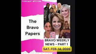 🗞️ Bravo Weekly News: Saturday, Feb. 14, 2026 (PART 1)