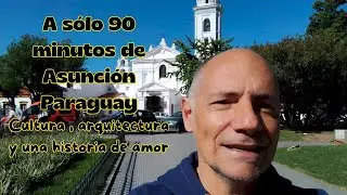 Vivir en Paraguay - El centro y cerca de todo + una historia de amor