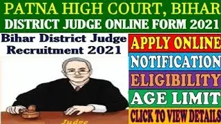 Patna High Court District Judge 2021-22 Vacancy Details Total : 18 Post
