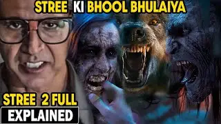STREE 2 FULL MOVIE EXPLAINED + Stree 2 Ending Explain | Horror Movie Explained in Hindi