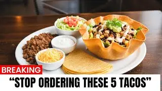 Stop Ordering These 5 Taco Bell Items (Try This Instead)