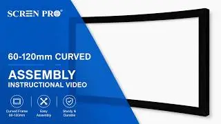 SCREENPRO Products Curved Fixed Frame Projection Screen Step by Step Assembly | C series