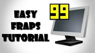 How To Use Fraps To Record Your Screen - Easy Fraps Tutorial