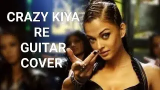 Crazy Kiya Re | Guitar Cover | Sumit Manna 