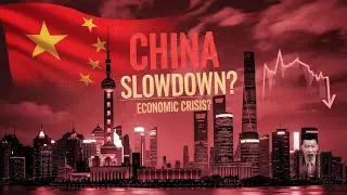 China&rsquo;s Economic Slowdown 2025: What&rsquo;s Causing The Crisis?