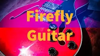 Firefly 338 | Gibson 335 clone | Literally just took out of the box! and it sounds GREAT!!!!