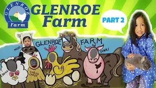 PART 2 GLENROE FARM VISIT | MEETING THE LOVELY ANIMALS | COVERED PLAY AREA | J & C CORNER