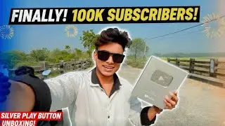 100K SUBSCRIBERS! 😱 Silver Play Button Unboxing & My Journey ✨]😩😍