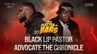 BLACK LIP PASTOR против ADVOCATE THE CHRONICLE | Battle Rap Africa