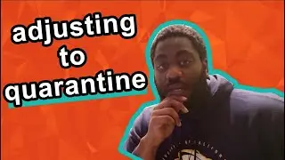 Adjusting to coronavirus quarantine | Grad Student Explains