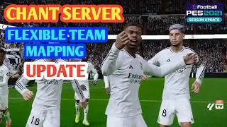 PES 2021 Chant Server Map Mod &ndash; Flexible Team Mapping & Chant Integration