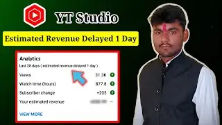 Estimated Revenue Delayed 1 Day Meaning YT Studio