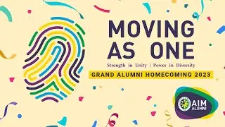 AIM Grand Alumni Homecoming 2023