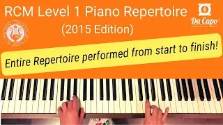RCM Level 1 Piano Repertoire (2015 ed.) - all pieces performed in full!