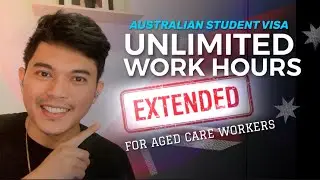 UNLIMITED WORK HOURS EXTENDED? Student Visa in Australia from Philippines Alamin!