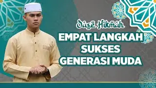 EMPAT LANGKAH SUKSES MENGAWALI KARIR GENERASI MUDA - Ust. Fiki Tri Ihsanuddin