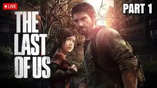 The Last of Us Part 1 LIVE | Blind First Playthrough | Joel & Ellie’s Story