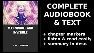 Man Visible and Invisible ❤️ By C. W. Leadbeater. FULL Audiobook