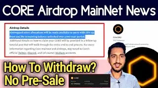CORE Airdrop MainNet Update 2023 | Core DAO Withdrawal and Pre Sale