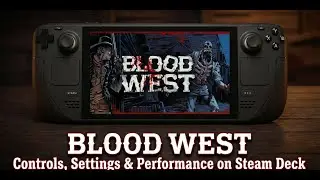 Epic Freebies on the Steam Deck -- Blood West -- Stealth FPS RPG