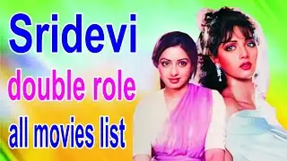 Sridevi double role all movies list