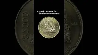 (((DID YOU KNOW THE 5000 MEXICAN PESOS COIN???