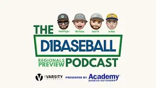 The D1Baseball Podcast: 2025 NCAA Regionals Preview