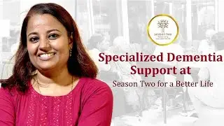 Dementia Care at Season Two | Specialized Dementia Care for Elders in Kerala