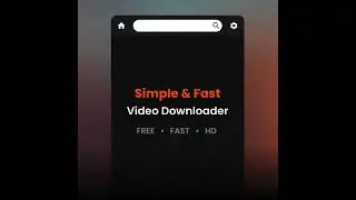 Fast & Simple Video Downloader Android App