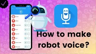 How to make sarcastic robot voice in Voice Changer with Effects?