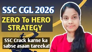SSC CGL 2026 | ​Zero to Hero Strategy | SSC Crack करने का सबसे आसान तरीका | Muskan Singh 