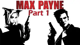 The American Dream | Max Payne Full Playthrough Part 1