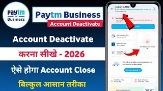 Paytm Business Account Deactivate Kaise Kare | Paytm Business Account Delete | Paytm Business Close