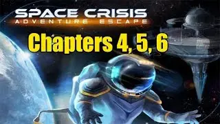 Adventure Escape Space Crisis: Chapters 4, 5 ,6 Walkthrough