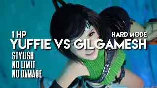FF7 REBIRTH 1HP Yuffie vs Gilgamesh - No Damage No Limit Hard Mode