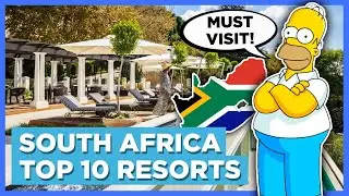 TOP TEN MOST FABOLOUS RESORTS IN SOUTH AFRICA