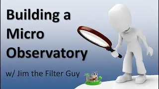Building a Micro Observatory