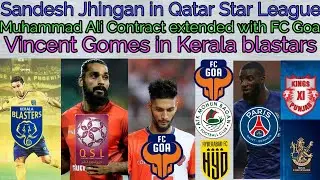 Sports Talk Ep-18. FC Goa contract extended. Sandesh Jhingan going to Qatar. Vincent Gomes in KBFC.