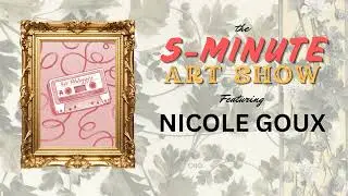 5-Minute Art Show - Nicole Goux talks about This Place Kills Me