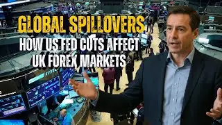 Global Spillovers &ndash; How US Fed Cuts Affect UK Forex market