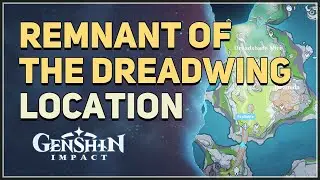 Remnant of the Dreadwing Location Genshin Impact