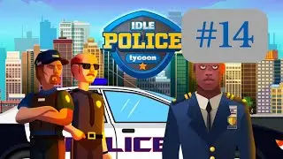 Je vais maxer la prison ! (Idle Police Tycoon - Police Game #14)