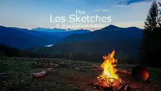 No Copyright 🎵 Flux by Los Sketches feat  Kris Babiuk & Kate
