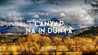 TLS MUSIC | LANYAP NA IN DUNYA - COVER 